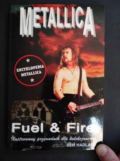 Zdjęcie oferty: METALLICA - FUEL & FIRE - Ilustrowany przewodnik