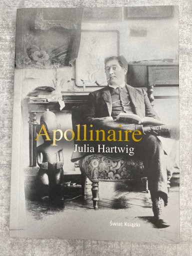 Zdjęcie oferty: Julia Hartwig APOLLINAIRE biografia