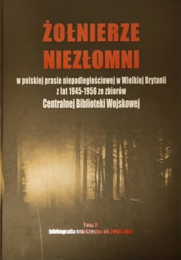 Zdjęcie oferty: Żołnierze Niezłomni w polskiej prasie...