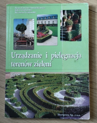 Zdjęcie oferty: URZĄDZANIE I PIELĘGNACJA TERENÓW ZIELENI część III