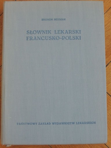 Zdjęcie oferty: Słownik lekarski francusko - polski