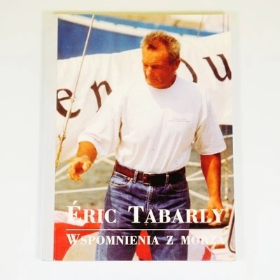 Zdjęcie oferty:  Wspomnienia z morza - Eric Tabarly