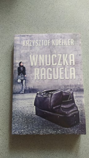 Zdjęcie oferty: Krzysztof Koehler - Wnuczka Raguela - Książka