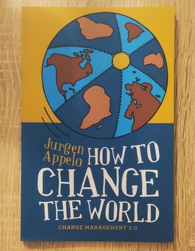 Zdjęcie oferty: How to change the world. Change management 3.0