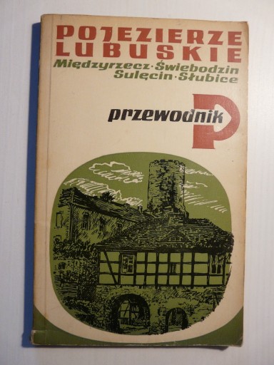 Zdjęcie oferty: Pojezierze Lubuskie - Przewodnik