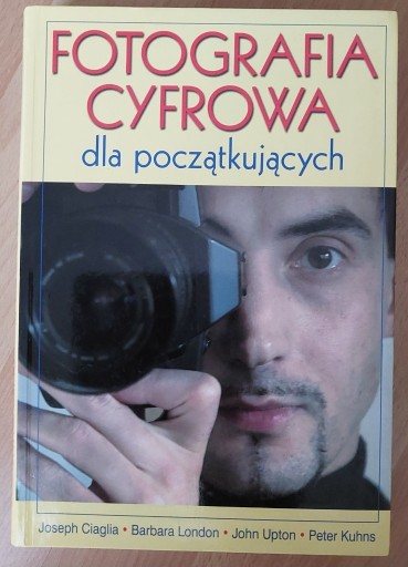 Zdjęcie oferty: Fotografia cyfrowa dla początkujących 