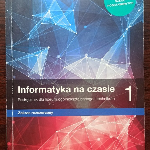 Zdjęcie oferty: INFORMATYKA NA CZASIE 1 NOWAERA ZAKRES ROZSZERZONY