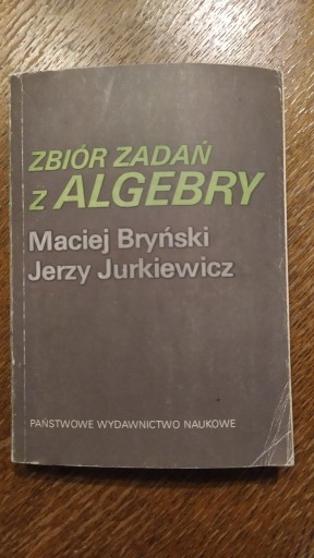 Zdjęcie oferty: Zbiór zadań z algebry