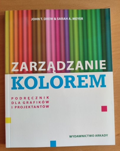 Zdjęcie oferty: Zarządzanie kolorem dla grafików - Drew, Meyer