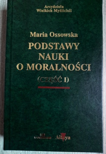 Zdjęcie oferty: Podstawy nauki o moralności - M. Ossowska część I