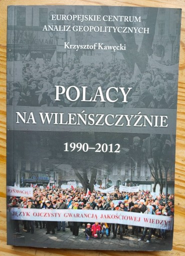 Zdjęcie oferty: Polacy na Wileńszczyźnie 1990-2012 Kawęcki