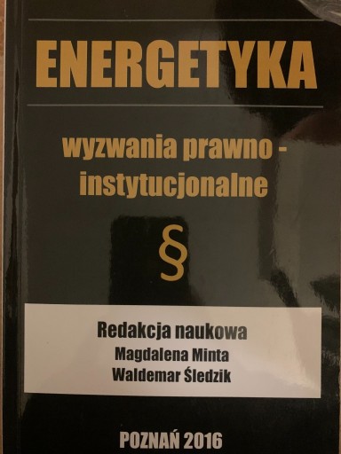 Zdjęcie oferty: Energetyka - wyznwania prawno instytucjonalne 