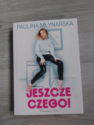 Zdjęcie oferty: Książka Paulina Młynarska Jeszcze czego 