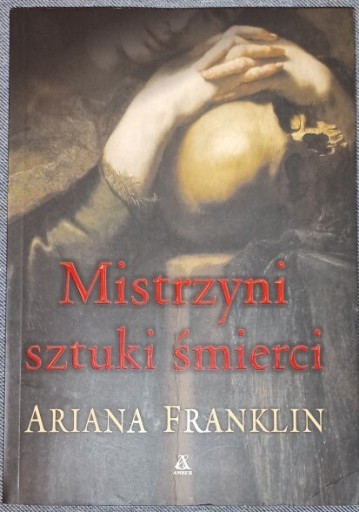 Zdjęcie oferty: Mistrzyni sztuki śmierci. Ariana Franklin