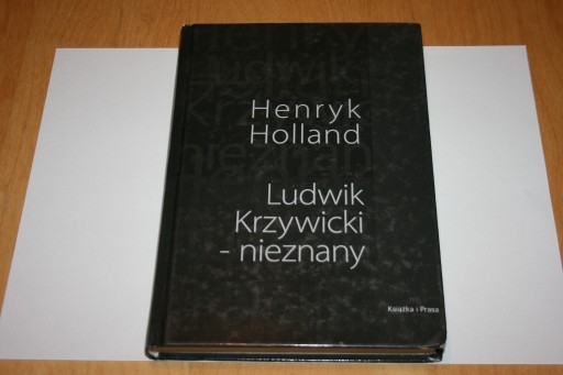 Zdjęcie oferty: Ludwik Krzywicki nieznany - Henryk Holland