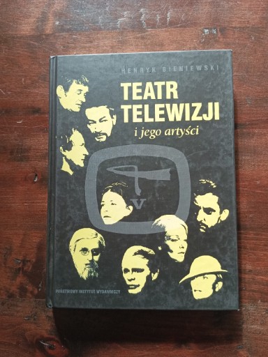 Zdjęcie oferty: Teatr telewizji i jego artyści Henryk Bieniewski NOWA 