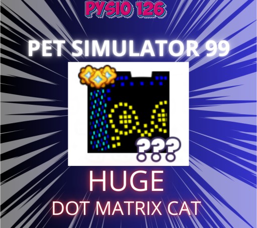 Zdjęcie oferty: HUGE Dot Matrix Cat | Pet Simulator 99 | PS99 | Roblox | Najszybciej