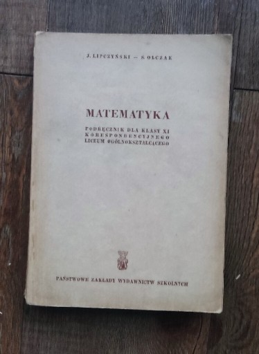Zdjęcie oferty: MATEMATYKA-J.Lipczyński,S.Olczk-1967r.