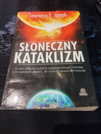 Zdjęcie oferty: Słoneczny kataklizm Lawrence E. Joseph