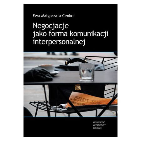 Zdjęcie oferty: Negocjacje jako forma komunikacji interpersonalnej