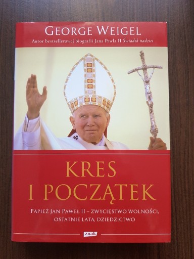 Zdjęcie oferty: George Weigel - Kres i początek