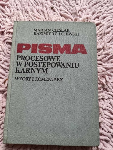 Zdjęcie oferty: Pisma procesowe w postępowaniu karnym Cieślak