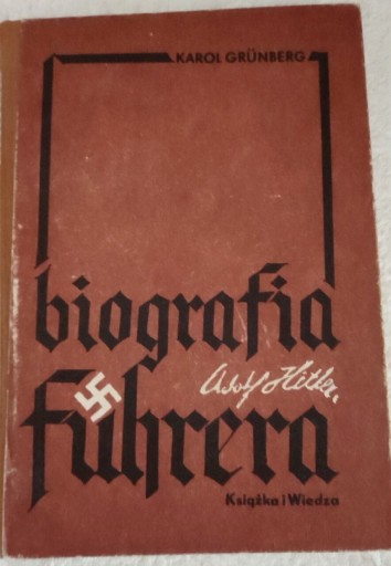 Zdjęcie oferty: Biografia Fuhrera  Karol Grunberg 