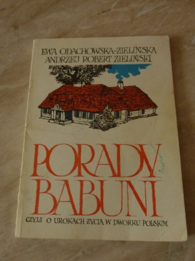 Zdjęcie oferty: Porady Babuni  E.Zielińska A.Zieliński