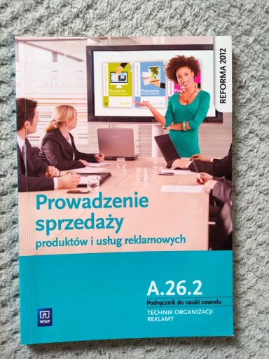 Zdjęcie oferty: Prowadzenie sprzedaży prod. i usług rekl. A.26.2