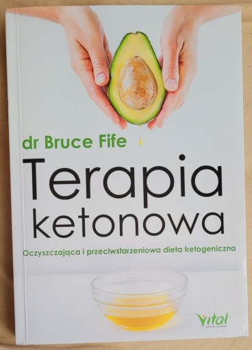 Zdjęcie oferty: Terapia ketonowa - Bruce Fife