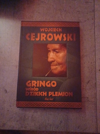 Zdjęcie oferty: W. Cejrowski - Gringo wśród dzikich plemion