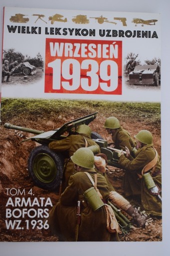 Zdjęcie oferty: Armata Bofors  wz.1936 .Wrzesień 1939 uzbrojenie .