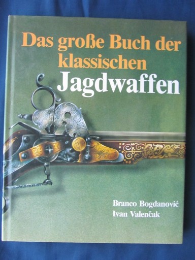 Zdjęcie oferty: wielka księga klasycznej broni myśliwskiej