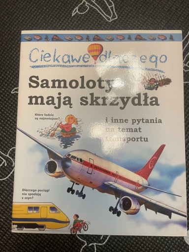 Zdjęcie oferty: Ciekawe dlaczego samoloty mają skrzydła