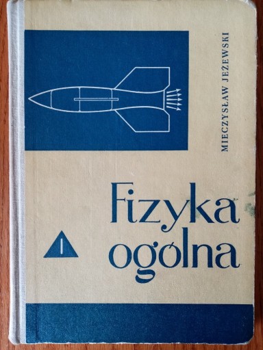 Zdjęcie oferty: Fizyka ogólna. Część 1 & 2 - M. Jeżewski