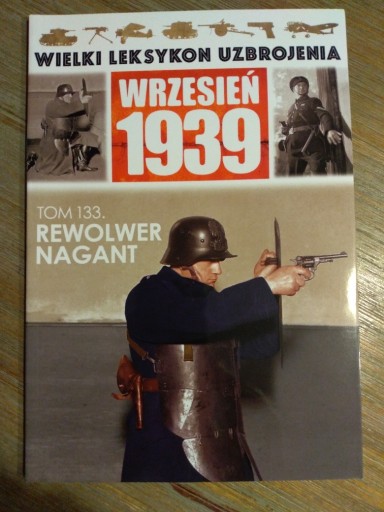 Zdjęcie oferty: WLU 1939 Leksykon uzbrojenia Rewolwer Nagant 133