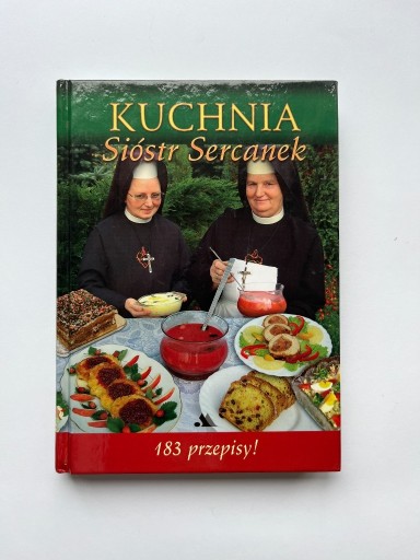 Zdjęcie oferty: Kuchnia Sióstr Sercanek. 183 przepisy. kucharska