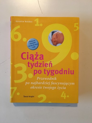 Zdjęcie oferty: ANNETTE NOLDEN - CIĄŻA TYDZIEŃ PO TYGODNIU