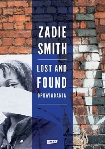 Zdjęcie oferty: Lost and Found opowiadania. Zadie Smith