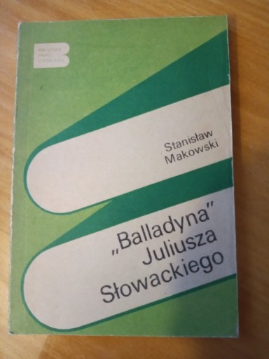 Zdjęcie oferty: Książka"Balladyna Juliusza Słowackiego"S.Makowski 