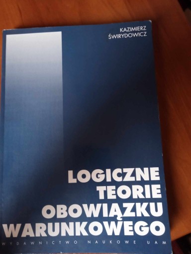 Zdjęcie oferty: Logiczne Teorie Obowiązku Warunkowego 