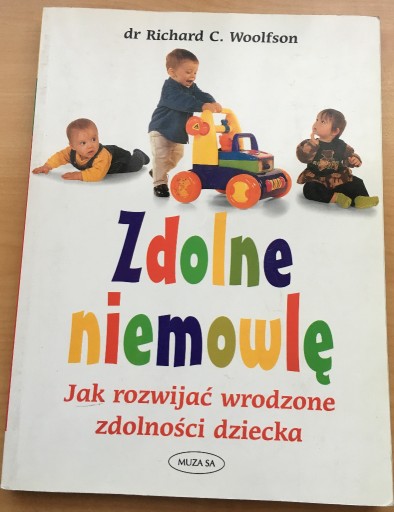 Zdjęcie oferty:  Richard Woolfson Zdolne niemowlę - jak rozwijać..