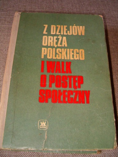 Zdjęcie oferty: Z Dziejów Oręża Polskiego i Walk o Postęp