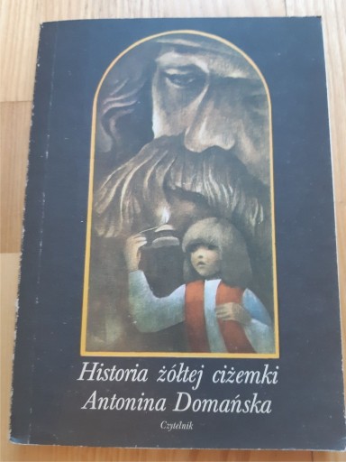 Zdjęcie oferty: HISTORIA ŻÓŁTEJ CIŻEMKI - Antonina Domańska