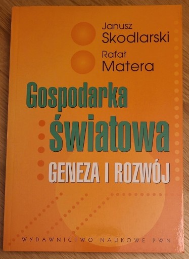 Zdjęcie oferty: Gospodarka światowa Geneza i rozwój