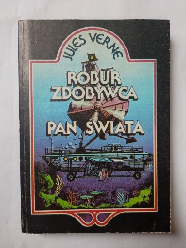 Zdjęcie oferty: Robur Zdobywca Pan Świata " Jules Verne 