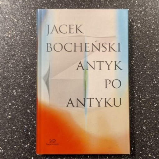 Zdjęcie oferty: Antyk po antyku Jacek Bocheński - unikat