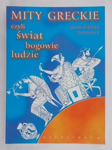 Zdjęcie oferty: J-P Vernant, Mity greckie, 2002