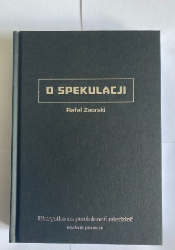 Zdjęcie oferty: O Spekulacji Rafał Zaorski nr 157 10/10