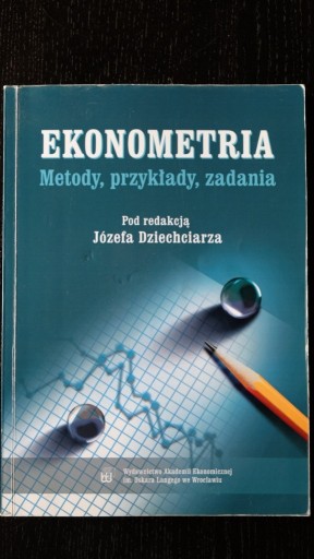 Zdjęcie oferty: Ekonometria - metody, przykłady, zadania.